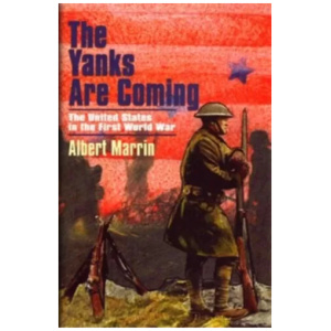 Beautiful Feet - The Yanks Are Coming (Albert Marrin)