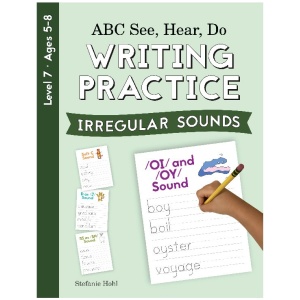 ABC See, Hear, Do - Level 7 - Writing Practice (Irregular Sounds)