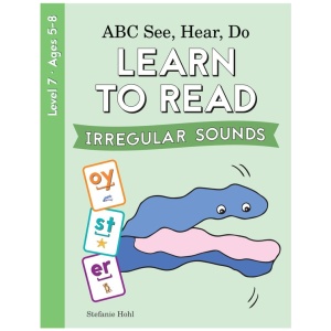 ABC See, Hear, Do - Level 7 - Learn To Read (Irregular Sounds)
