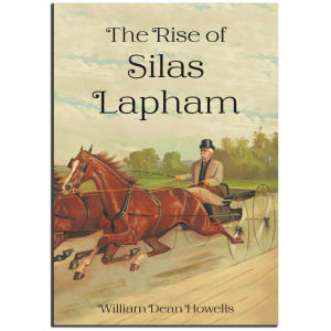 Notgrass - The Rise Of Silas Lapham