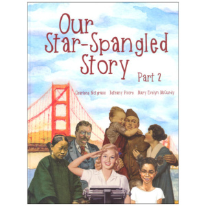 Notgrass - Our Star-Spangled Story (Part 2)