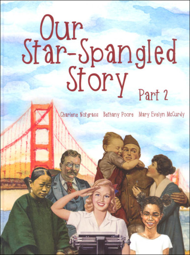 Notgrass - Our Star-Spangled Story (Part 2)
