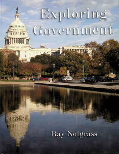 Notgrass - Exploring Government (Textbook) 2023 Edition