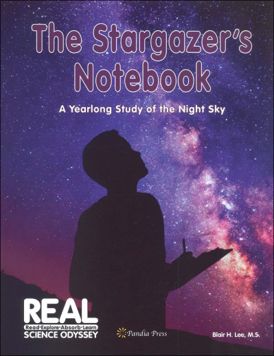 R.E.A.L Science Odyssey - The Stargazer's Notebook- A Yearlong Study Of The Nightsky