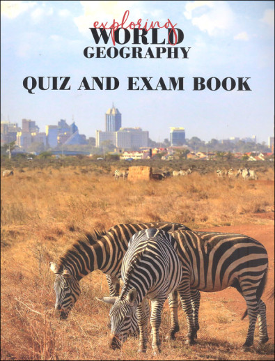 Notgrass - Exploring World Geography (Quiz And Exam Book)