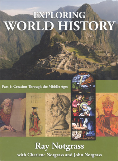 Notgrass - Exploring World History (Part 1)