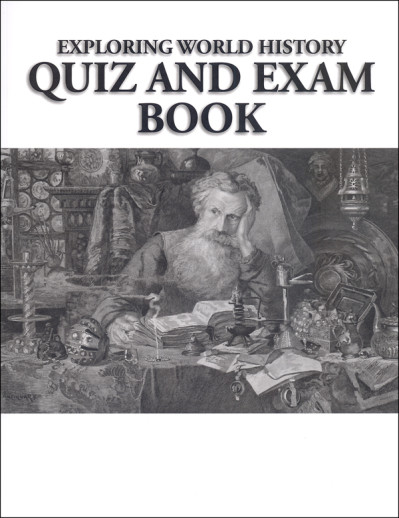 Notgrass - Exploring World History (Quiz And Exam Book)