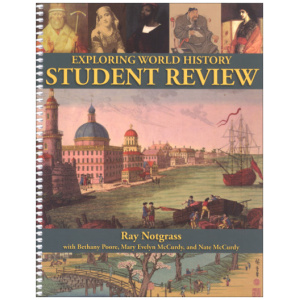 Notgrass - Exploring World History (Student Review Book)