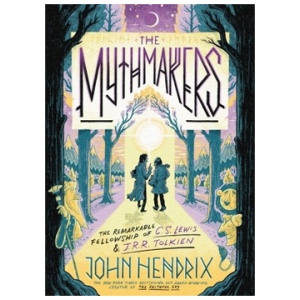 The Mythmakers - The Remarkable fellowship of C.S. Lewis & J.R.R Tolkien  (Graphic Novel)