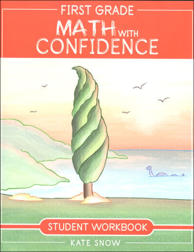 Well-Trained Mind Press - Math With Confidence (First Grade) Student Workbook