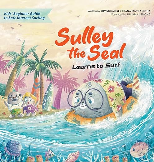 Sulley The Seal Learns To Surf - Kids’ Beginner Guide To Safe Internet Surfing