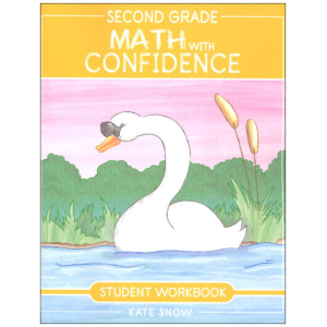 Well-Trained Mind Press - Math With Confidence (Second Grade) Student Workbook