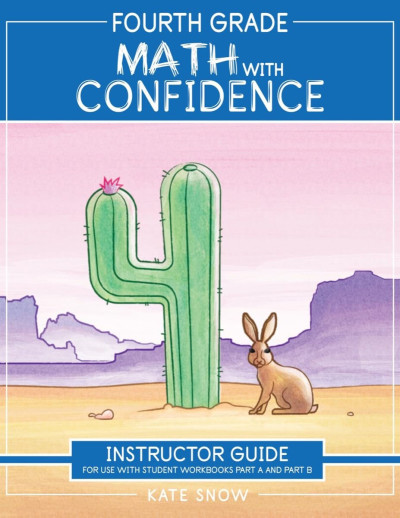 Well-Trained Mind Press - Math With Confidence (Fourth Grade) Instructor Guide