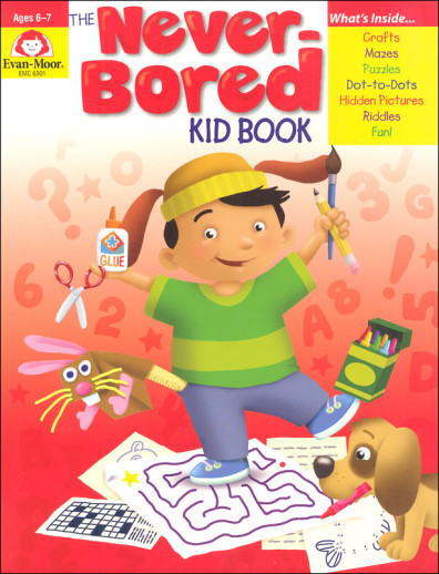 Evan Moor - Never Bored (Kid Book 2) Ages 6-7