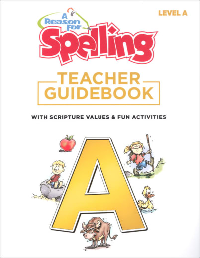 A Reason For Spelling - Teacher Guidebook A