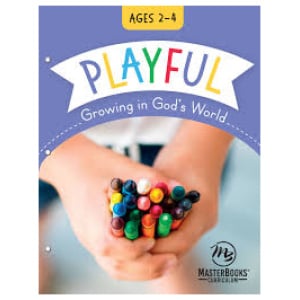 MasterBooks - Playful (Ages 2-4) Growing in God's World