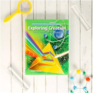 Apologia - Exploring Creation With Chemistry And Physics (Textbook)