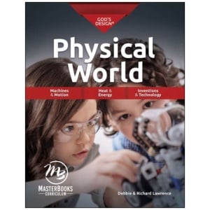 MasterBooks - God's Design for the Physical World (Student Textbook)