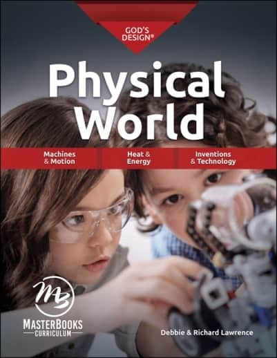 MasterBooks - God's Design for the Physical World (Student Textbook)