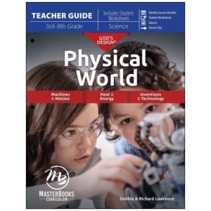 MasterBooks - God's Design for the Physical World (Teacher Guide)