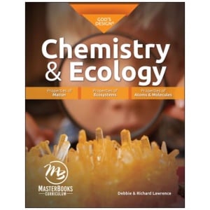 MasterBooks - God's Design For Chemistry & Ecology (Student Textbook)